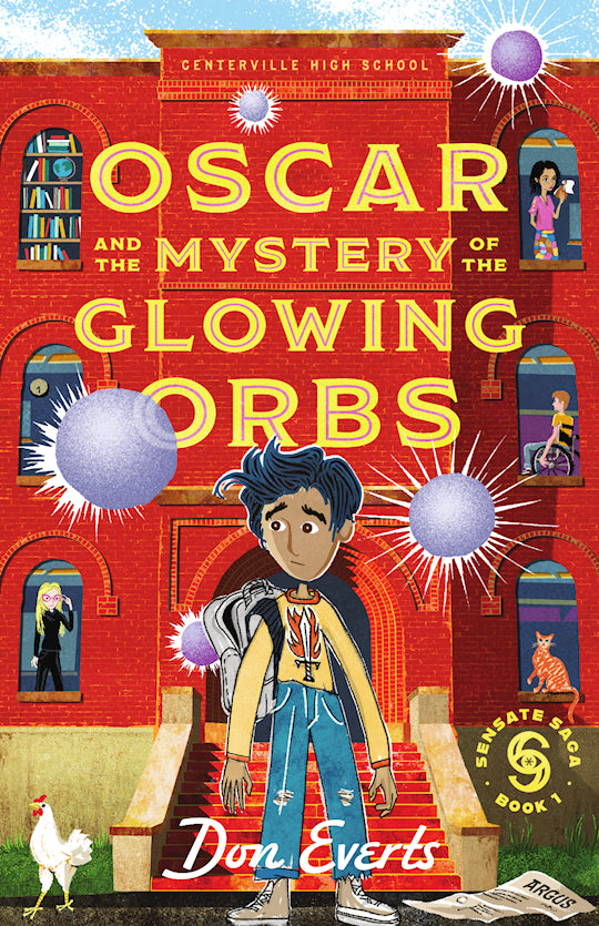 Oscar And The Mystery Of The Glowing Orbs (The Sensate Saga Book 1)