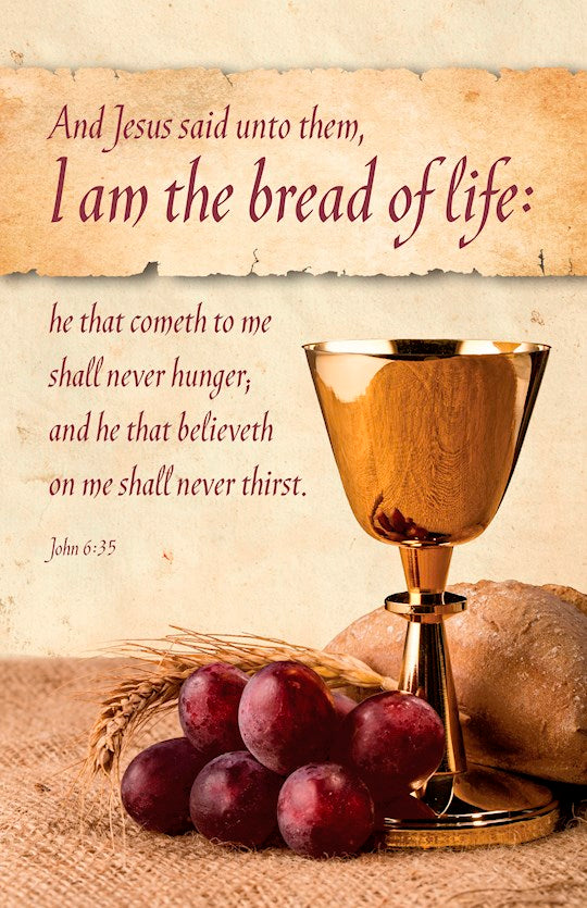 Bulletin-And Jeus Said Unto Them I Am The Bread Of Life (Pack Of 100)