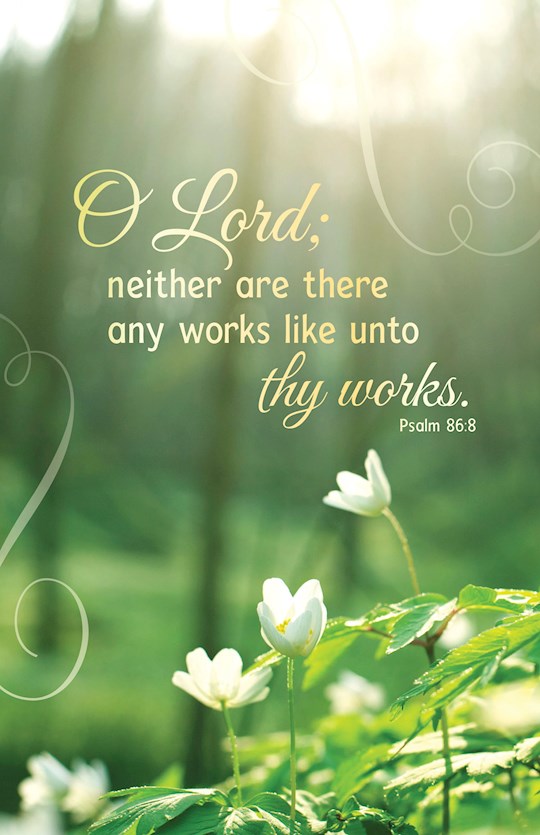 Bulletin-O Lord; Neither Are There Any Works Like Unto Thy Works (Pack Of 100)