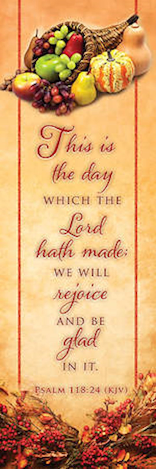 Bookmark-This Is The Day Which The Lord Has Made (Psalm 118:24 KJV) (Pack Of 25)(out of print)