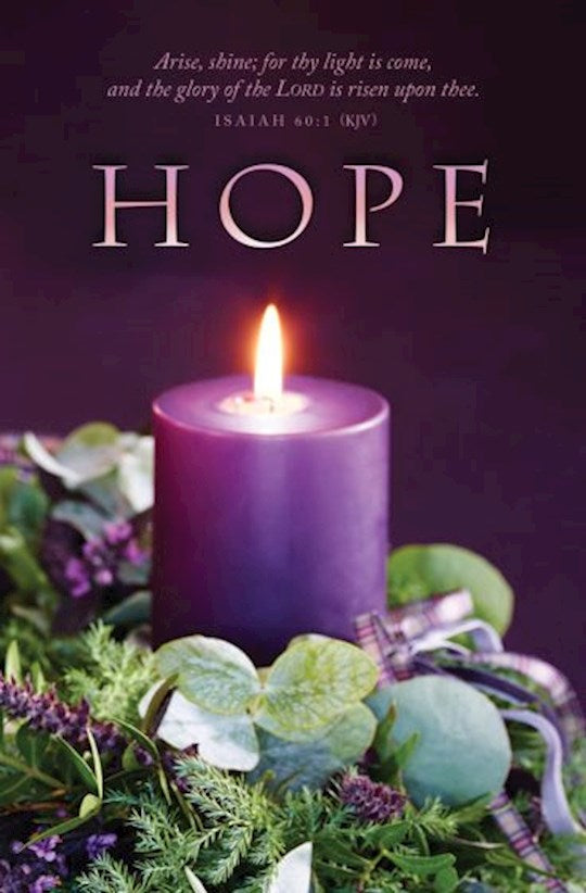 Bulletin-Advent Week 1: Hope (Isaiah 60:1 KJV) (Pack Of 100)