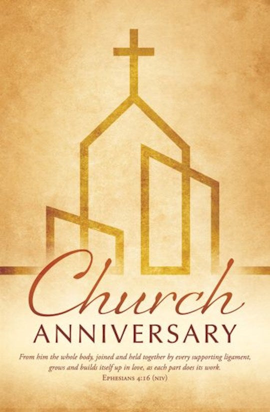 Bulletin-Church Anniversary (Ephesians 4:16 NIV) (Pack Of 100)