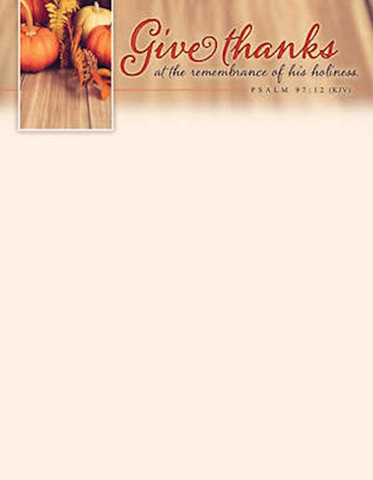 Letterhead-Give Thanks At The Remembrance Of His Holiness (Pack Of 100) (out of print)