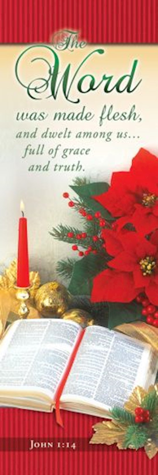 Bookmark-The Word Was Made Flesh And Dwelt Among Us (Pack Of 25)