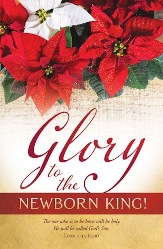 Bulletin-Glory To The Newborn King (Pack Of 100)