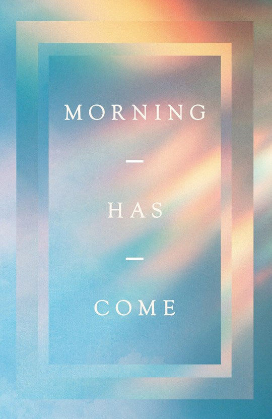 Tract-Morning Has Come (Pack Of 10)