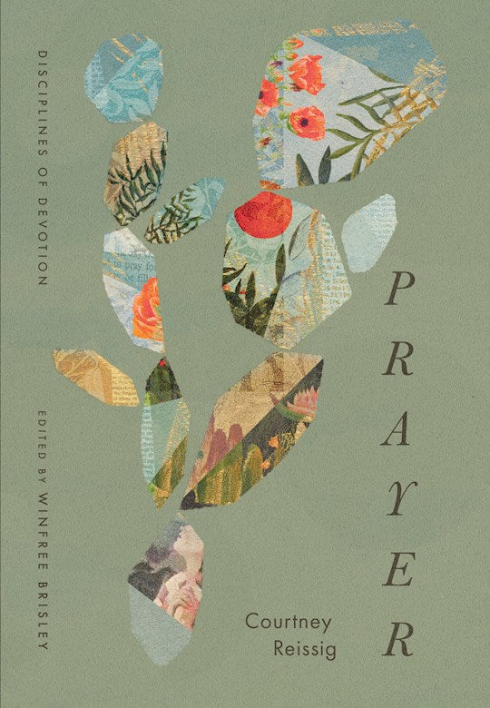Prayer (Disciplines Of Devotion)