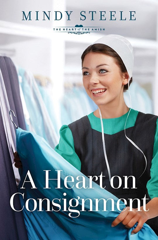 A Heart On Consignment (The Heart Of The Amish)