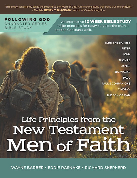 Following God Life Principles From The New Testament Men Of Faith (Updated Edition)