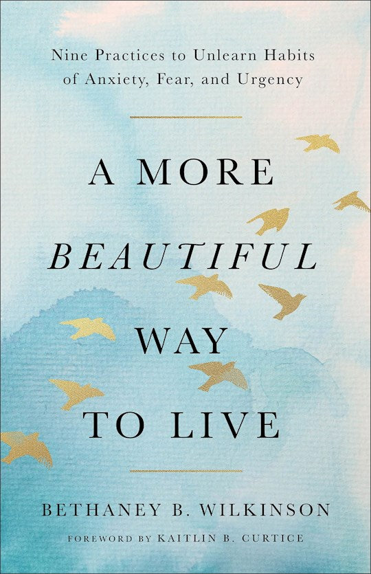 A More Beautiful Way To Live