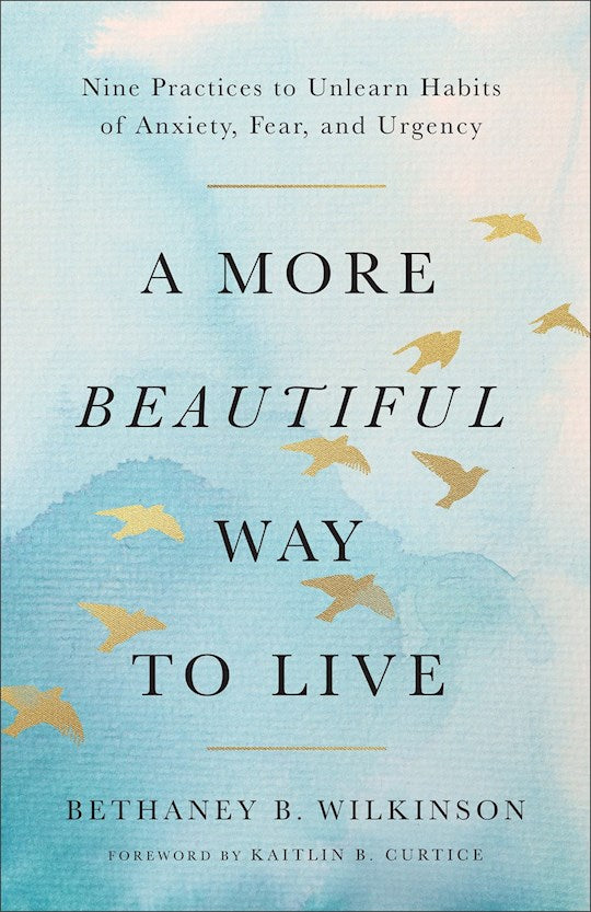 A More Beautiful Way To Live