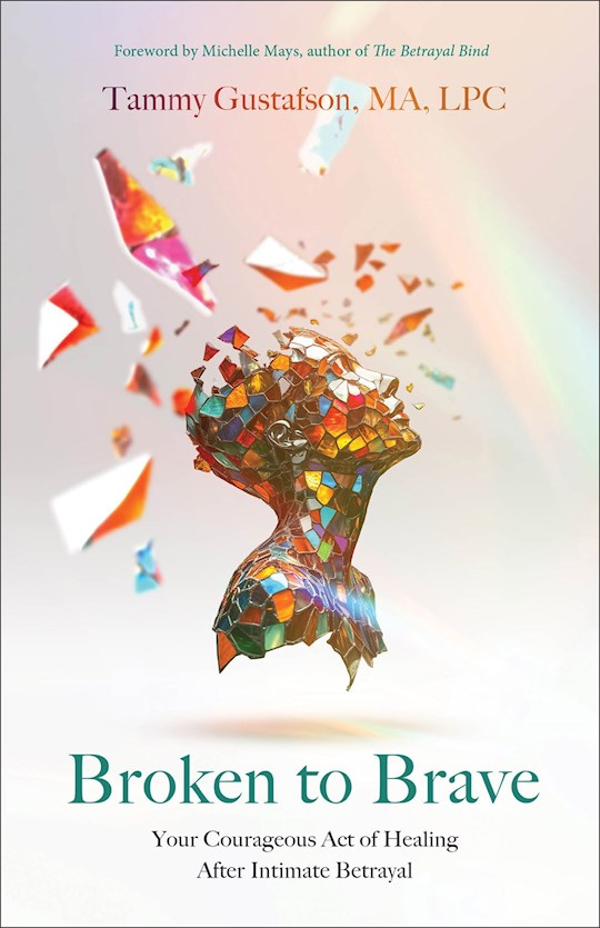 Broken To Brave