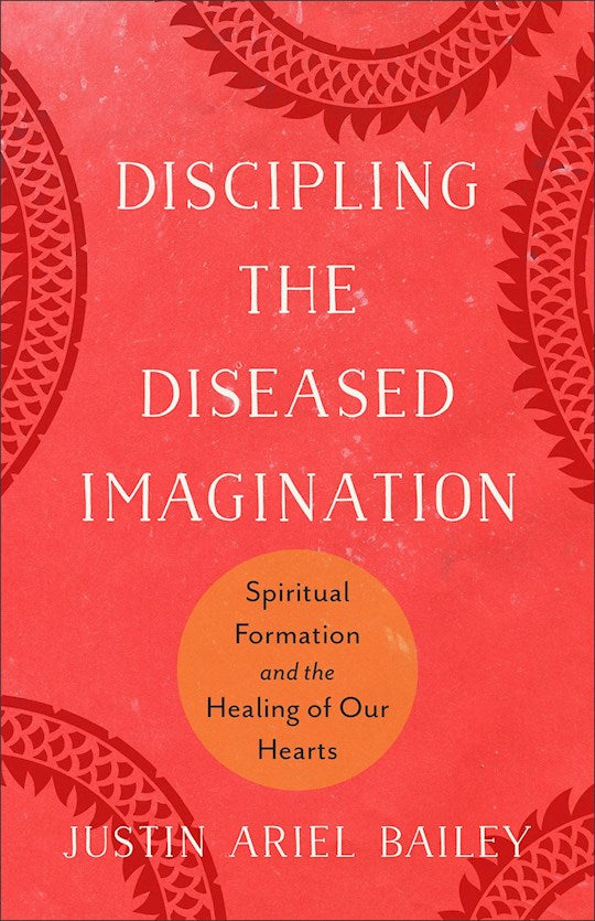 Discipling The Diseased Imagination