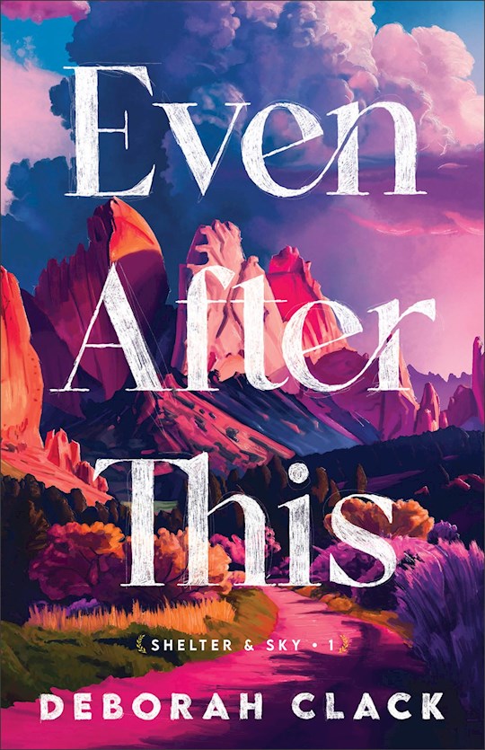 Even After This (Shelter And Sky 