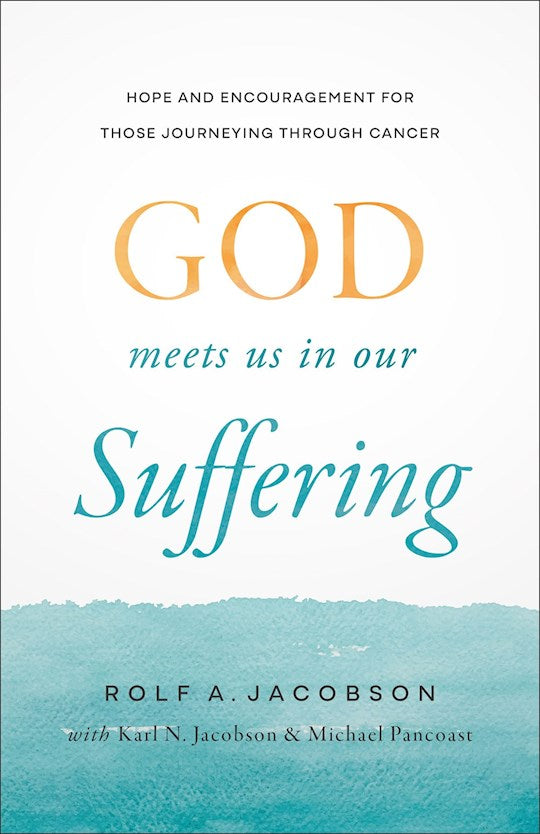 God Meets Us In Our Suffering