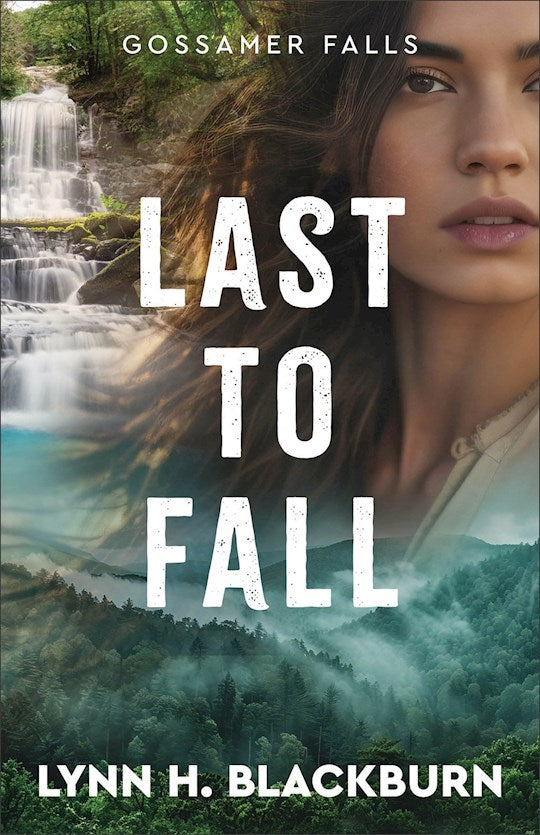 Last To Fall (Gossamer Falls 