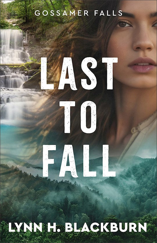 Last To Fall (Gossamer Falls 