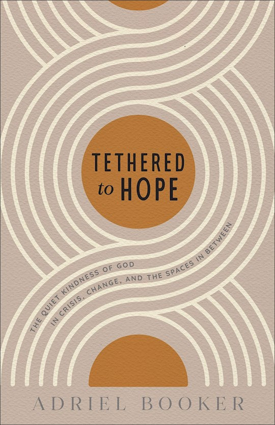 Tethered To Hope