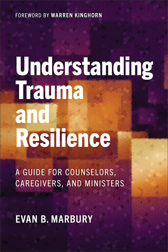 Understanding Trauma And Resilience