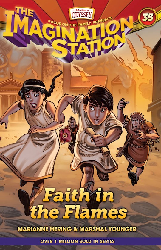Faith In The Flames (Adventures In Odyssey The Imagination Station 