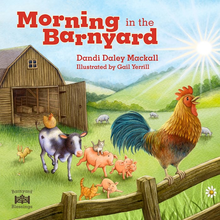 Morning In The Barnyard (Backyard Blessings)