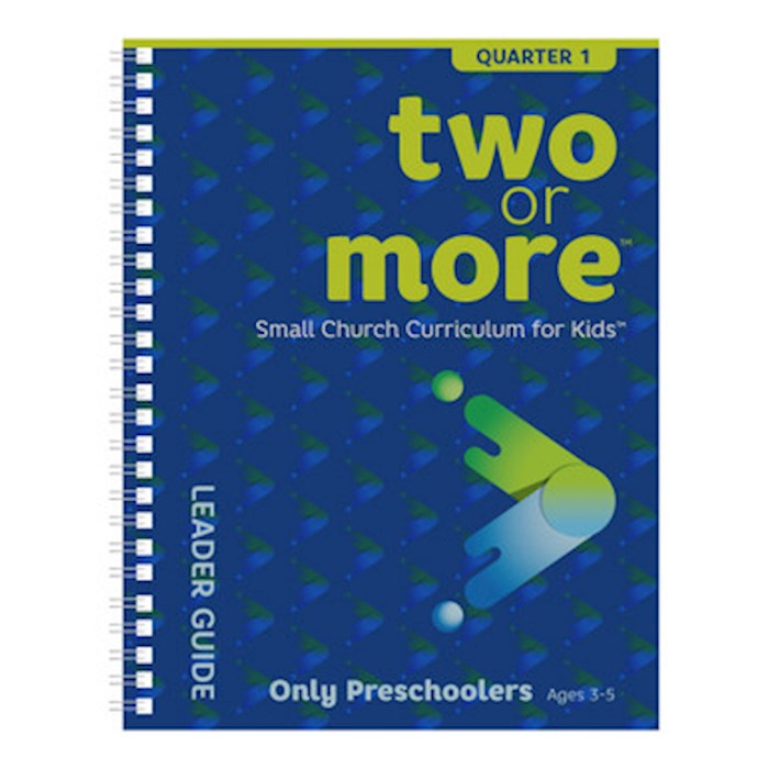 Two or More: Only Preschoolers Leader Pack Print Plus Digital (Quarter 1)
