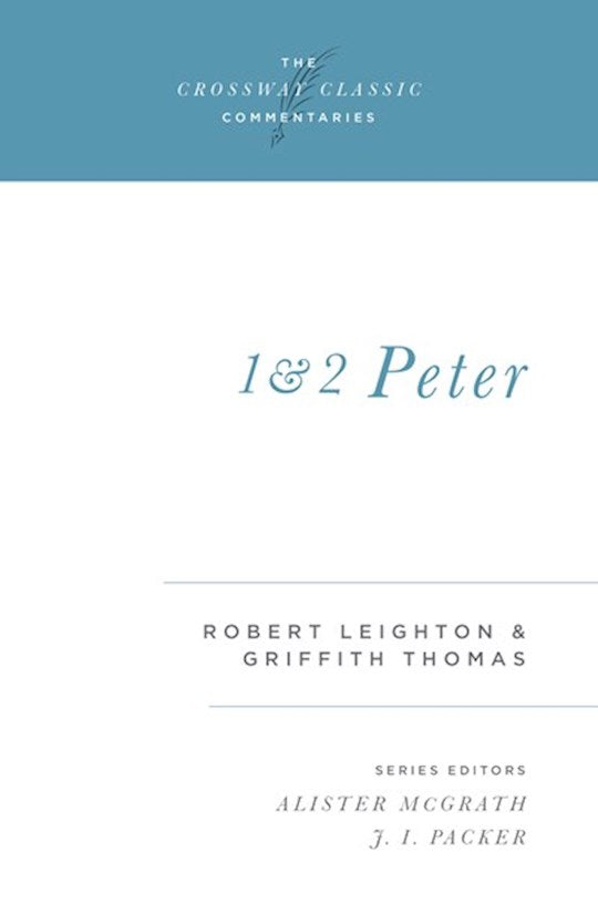 1 &amp; 2 Peter (Crossway Classic Commentaries)