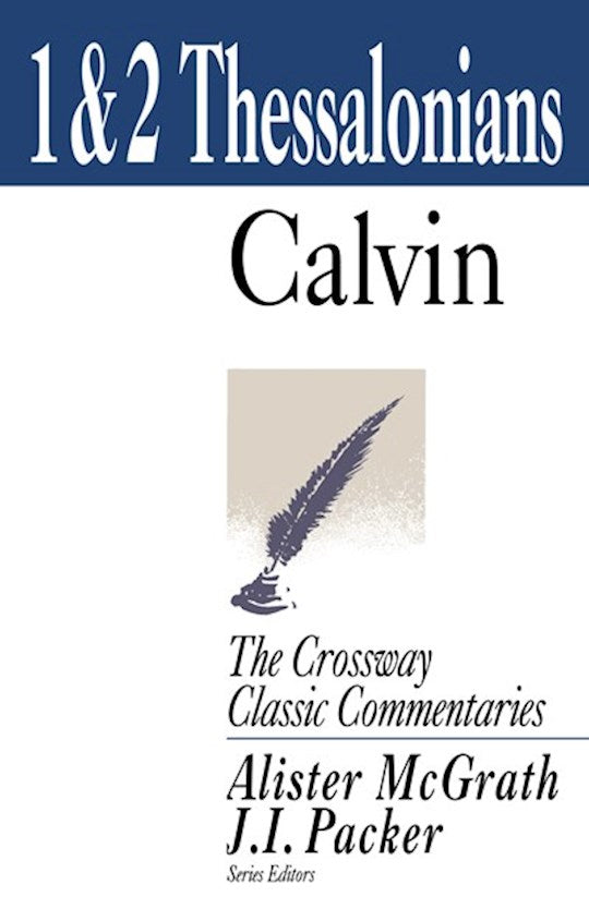 1 &amp; 2 Thessalonians (Crossway Classic Commentaries)