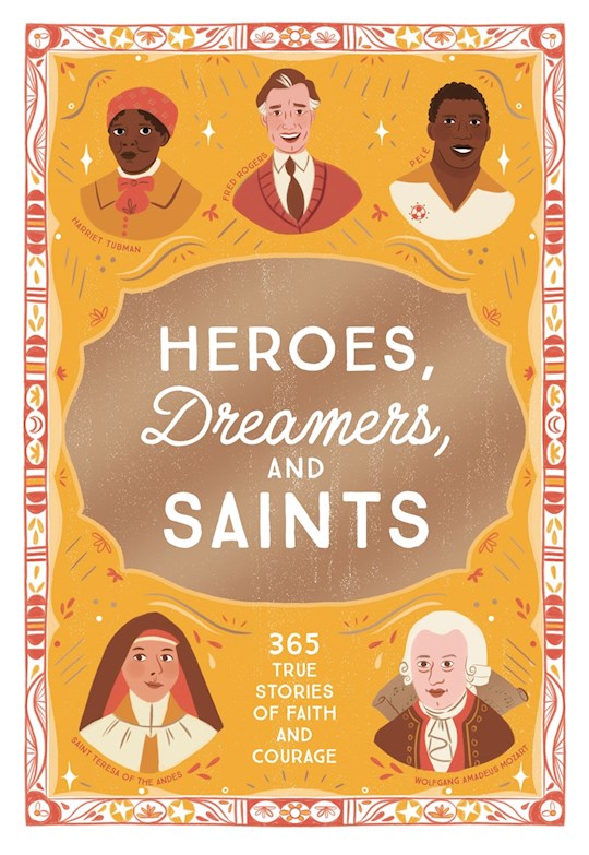Heroes Dreamers And Saints