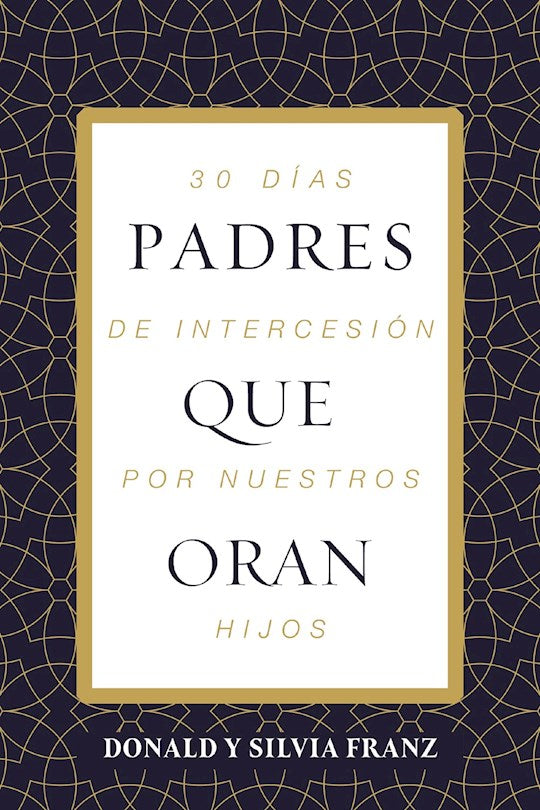Padres Que Oran (Parents Who Pray)