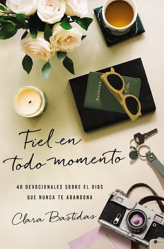 Fiel en todo momento (Faithful At All Times)