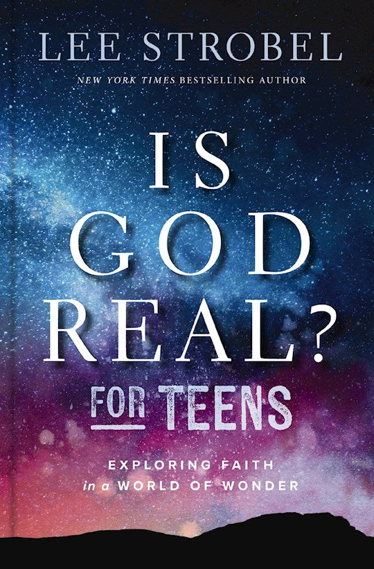 Is God Real? For Teens