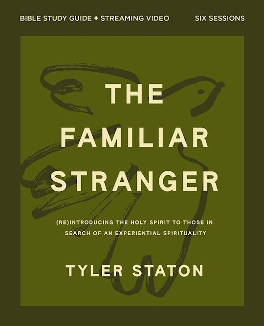 The Familiar Stranger Bible Study Guide Plus Streaming Video