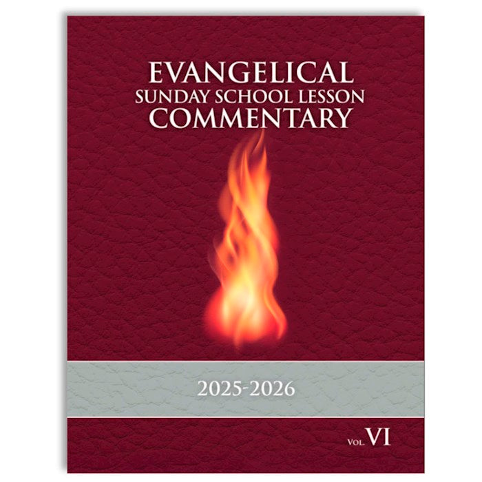 Radiant Life 2025-2026: Evangelical Sunday School Lesson Commentary Volume 6