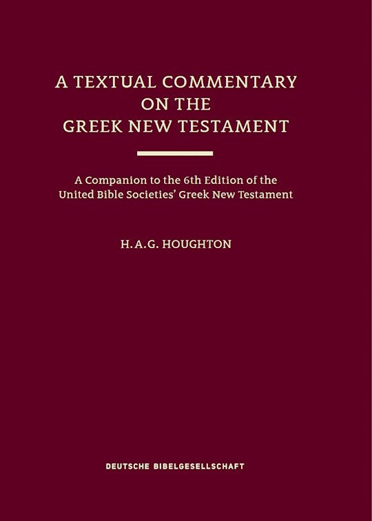 A Textual Commentary On The Greek New Testament (UBS6)