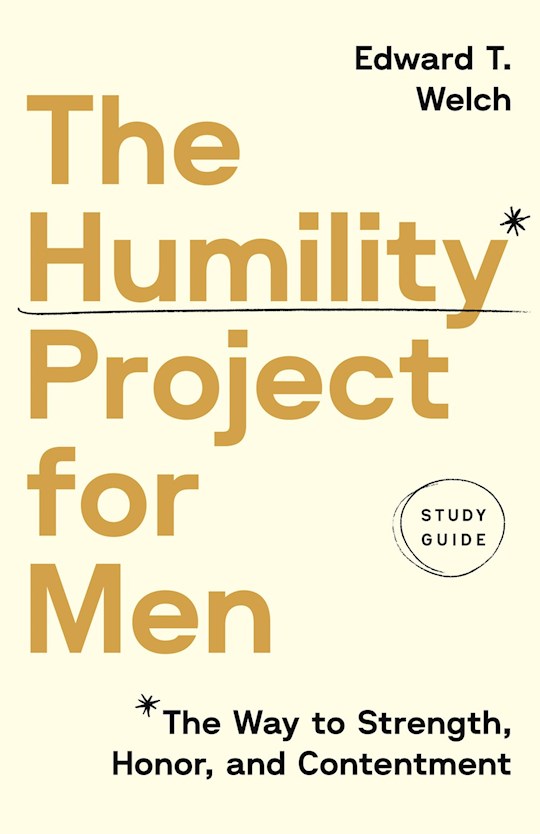 The Humility Project For Men Study Guide