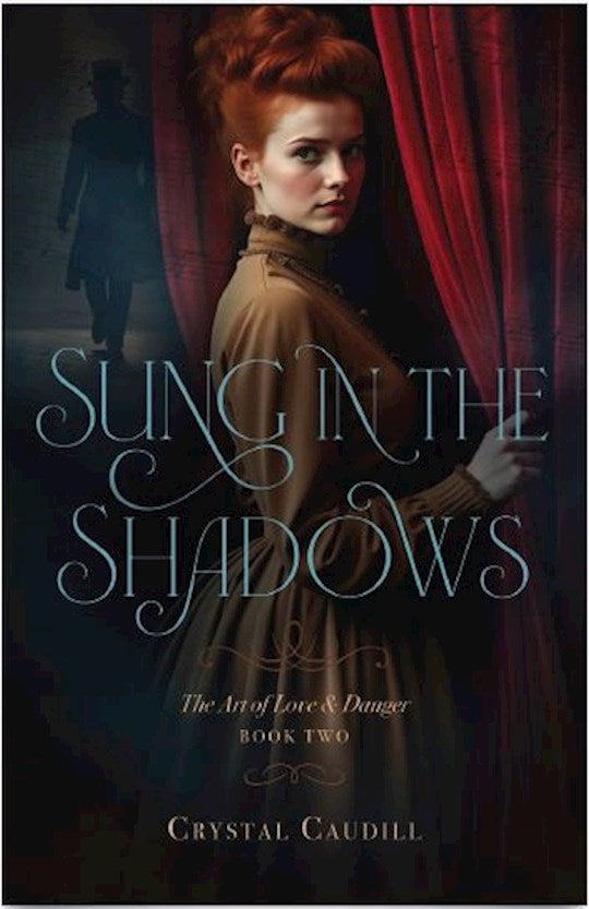 Sung In The Shadows (The Art Of Love And Danger 
