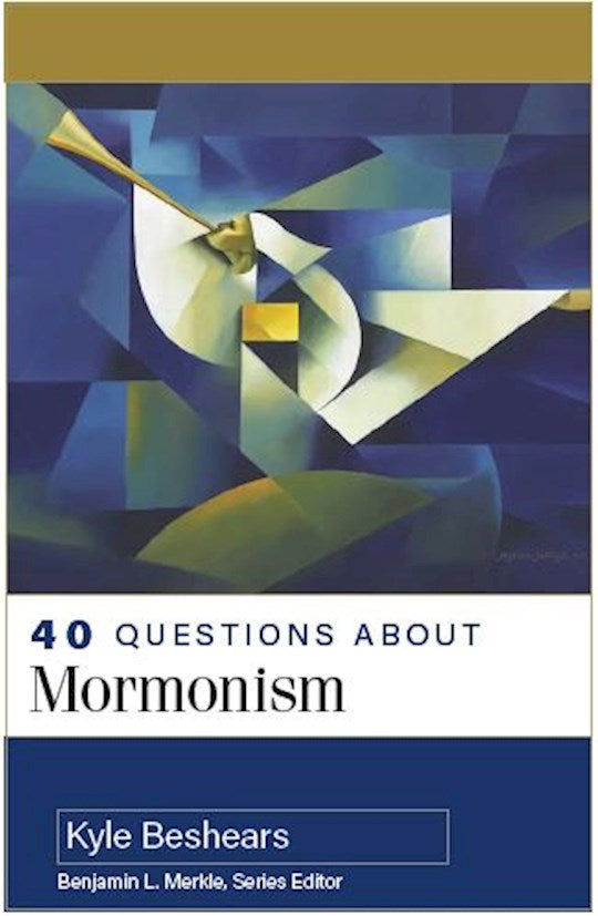 40 Questions About Mormonism