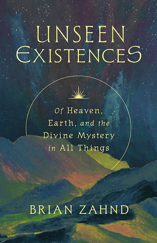 Unseen Existences