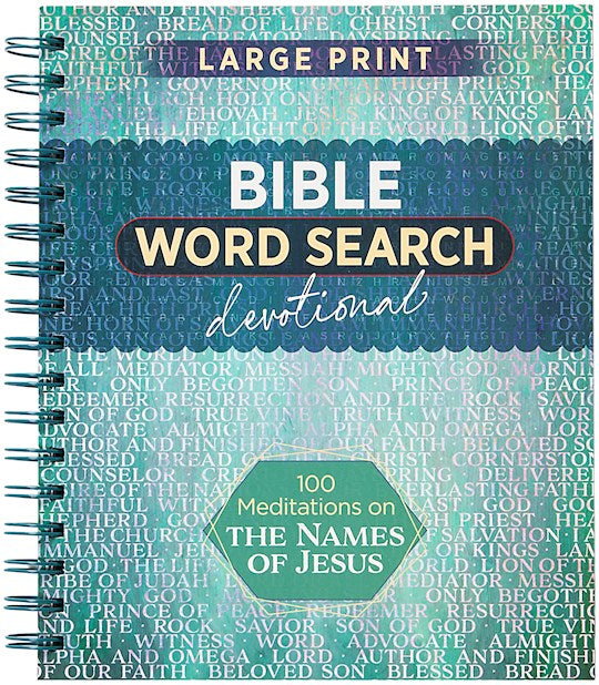 100 Meditations On The Names Of Jesus (Bible Word Search Devotional)-Large Print