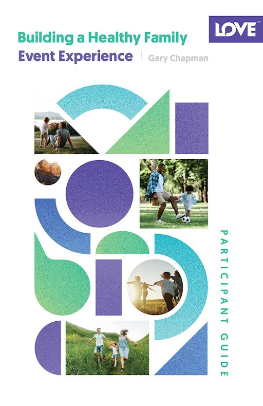 Building A Healthy Family Participant Guide