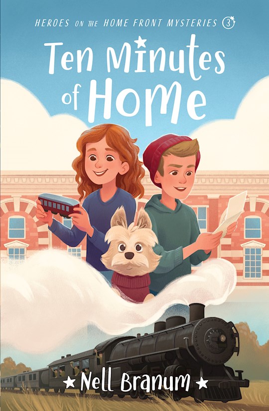 Ten Minutes Of Home (Heroes On The Home Front Mystery 