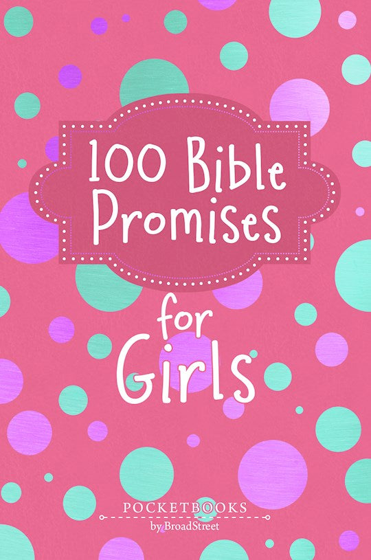 100 Bible Promises For Girls