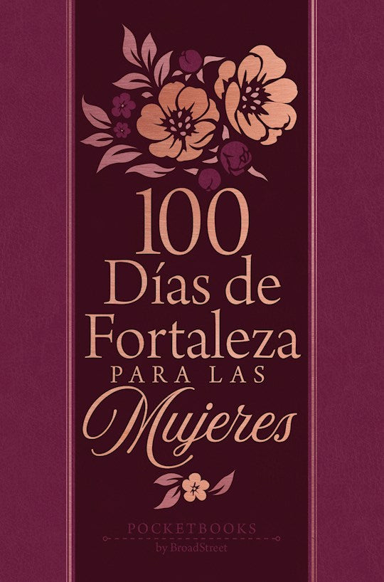 100 dias de fortaleza para las mujeres (100 Days Of Strength For Women)