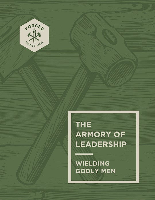 The Armory Of Leadership