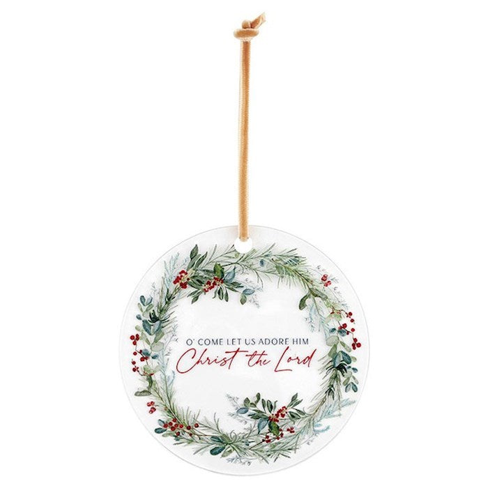 Ornament-O Come Let Us Adore Him Christ The King (3" Diameter)