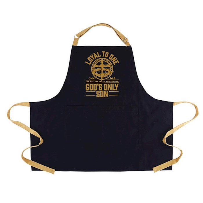 Apron-Loyal To One (John 14:8)