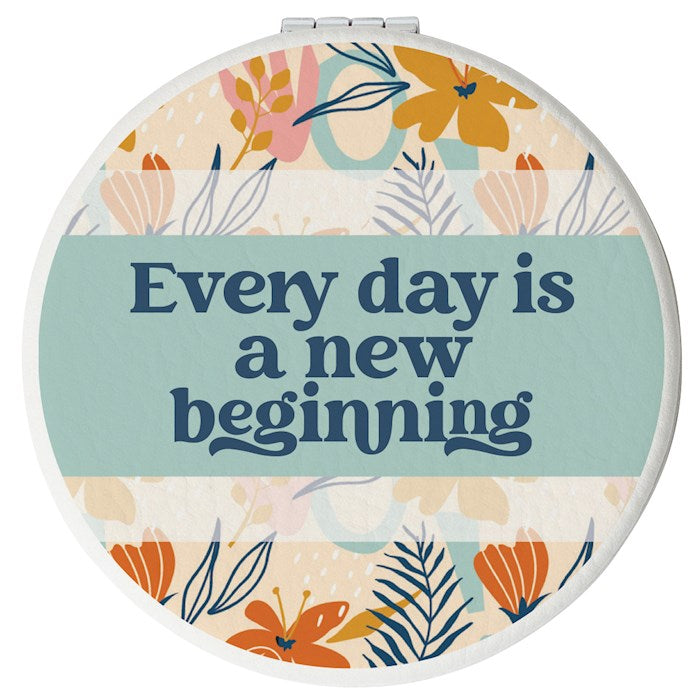 Compact Mirror-Round-Every Day Is A New Beginning
