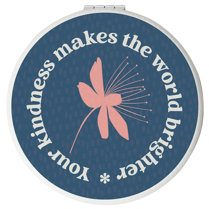 Compact Mirror-Round-Your Kindness Makes The World Brighter