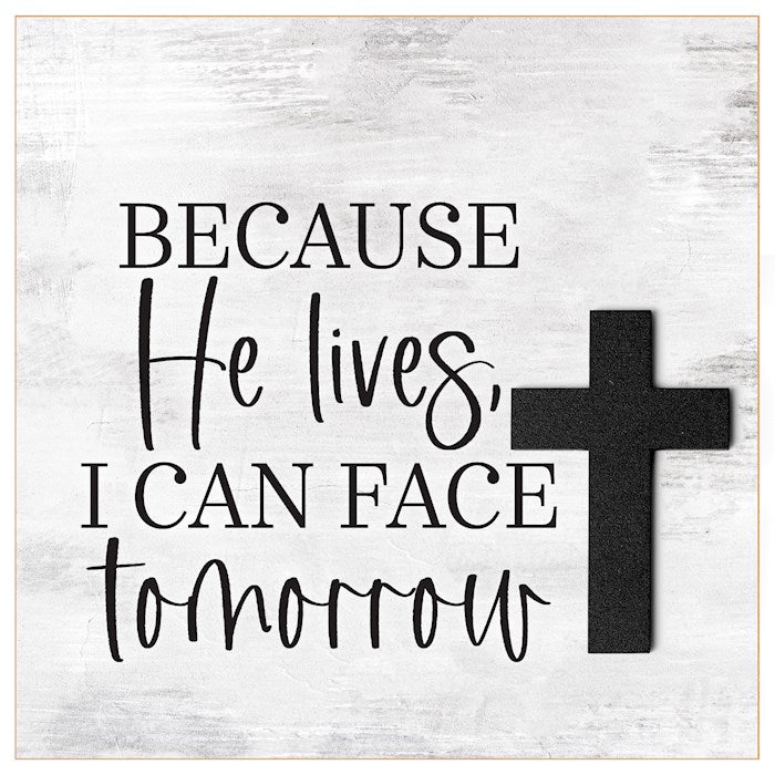 Plaque-Layered Grace-Because He Lives (6x6)